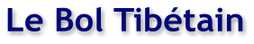Le Bol Tib�tain